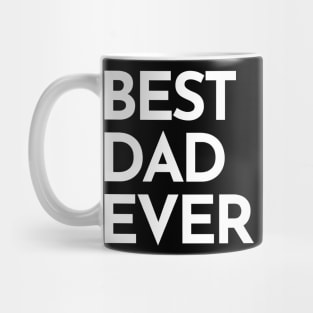 Best Dad Ever. Funny Dad Life Quote. Mug